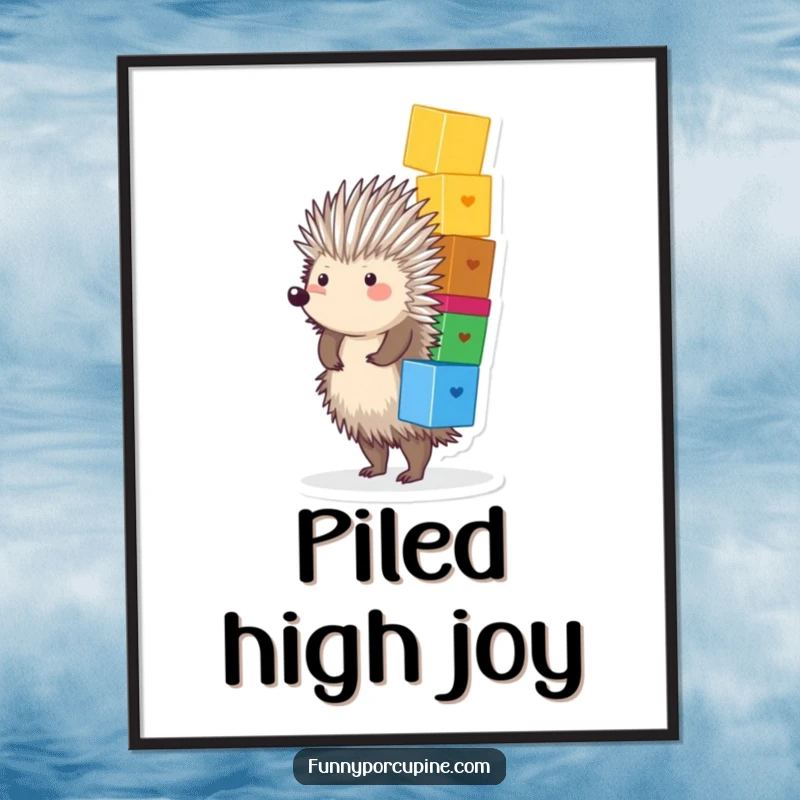 Funny Porcupine Poster: A plump, spiky porcupine joyfully balances a large stack of colorful blocks, bringing cheerful energy to art.