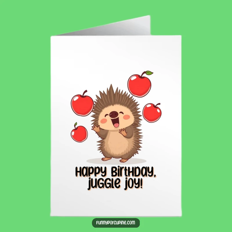 Free Printable Porcupine Birthday Card: Funny Juggling Apples Downloadable Gift