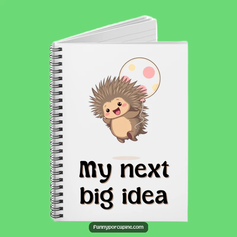 Funny Porcupine Balloon Bounce Notebook: Capture Ideas with Joyful Flair